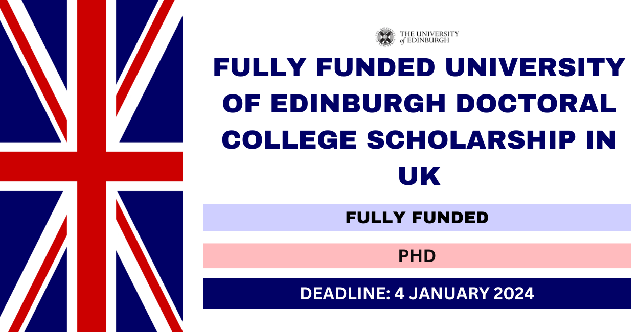 Feature image for Fully Funded University of Edinburgh Doctoral College Scholarship in UK