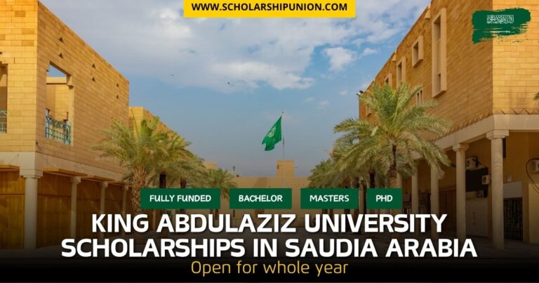 Fully Funded King Abdulaziz University Scholarships 2025 in Saudia Arabia