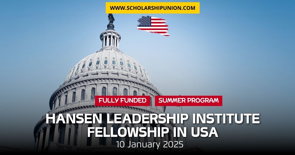 Fully Paid Hansen Leadership Institute Fellowship in USA