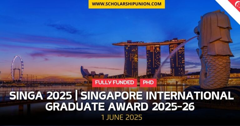 Fully Funded Singapore International Graduate Award SINGA 2025 in Singapore
