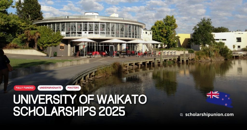 University of Waikato Scholarships 2025 Fully Funded Study