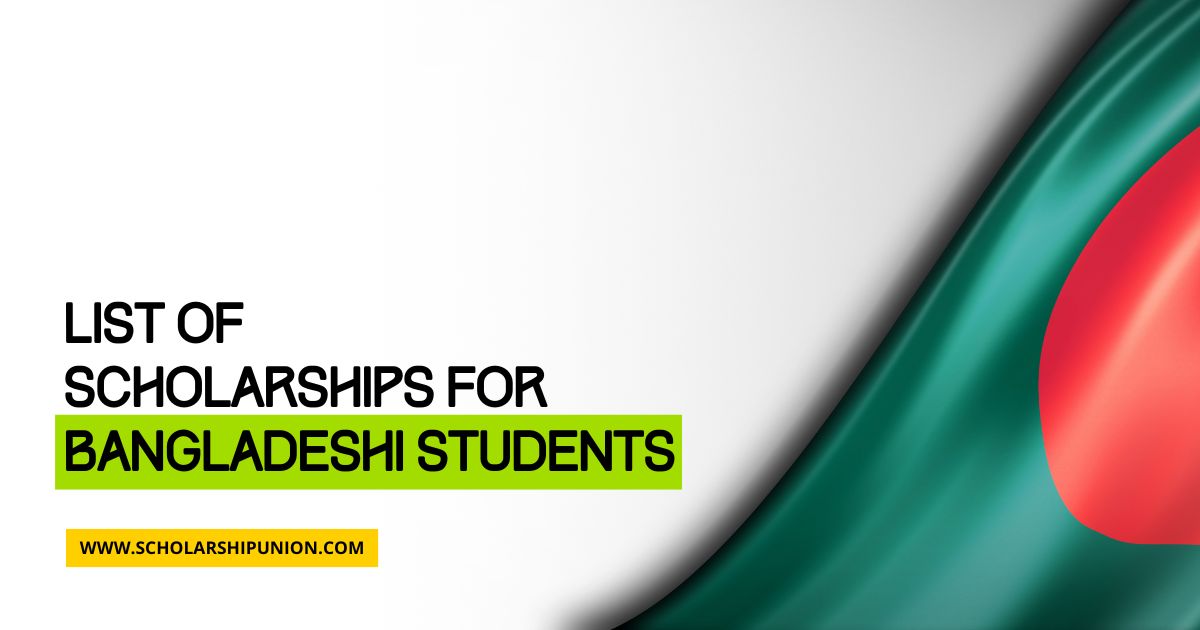 15 Fully Funded Scholarships for Bangladeshi Students 2025