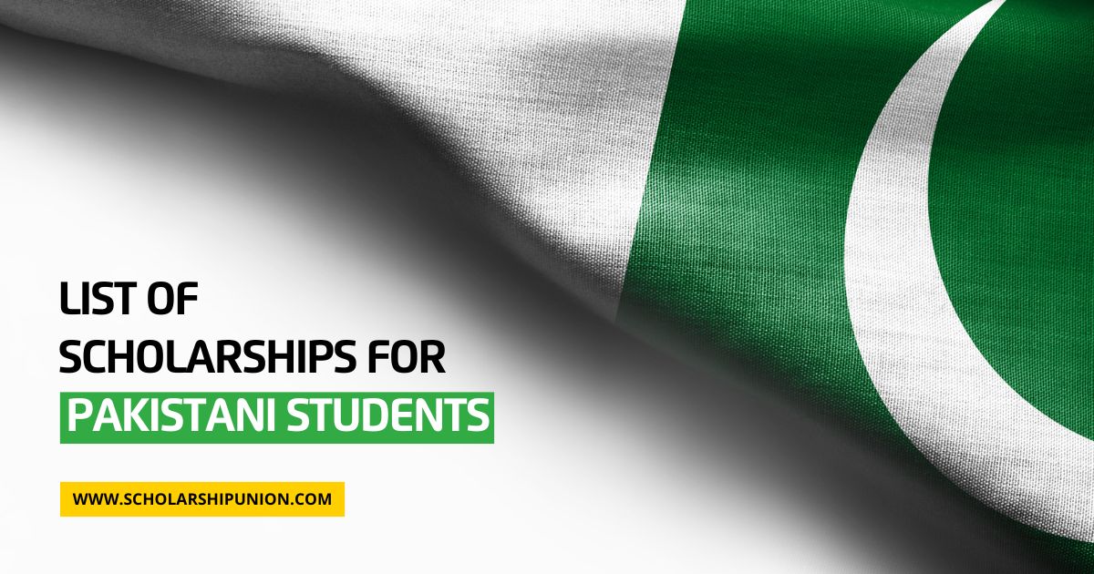 15 Fully Funded Scholarships for Pakistani Students 2025