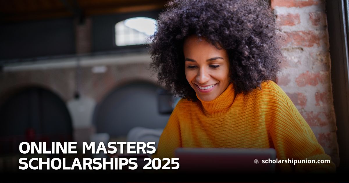 Top 10 Online Masters Scholarships 2025