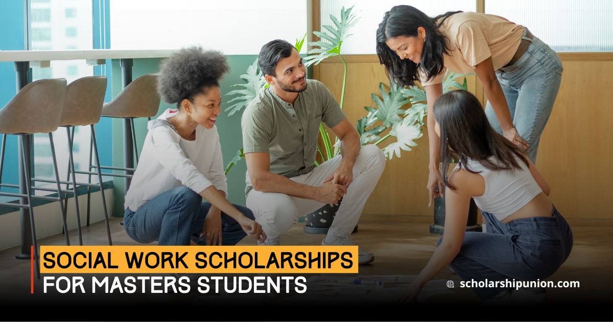 Top 10 Scholarships for Masters in Social Work