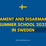 Armament and Disarmament Summer School 2025 in Sweden | Fully Funded