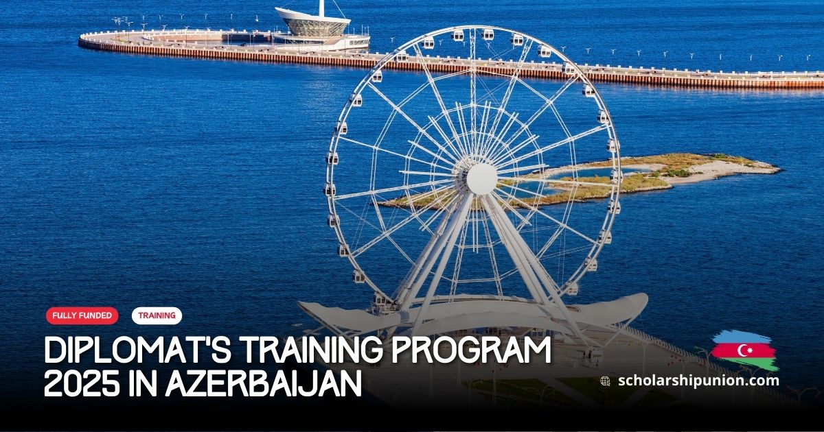 Diplomats Training Program 2025 in Azerbaijan