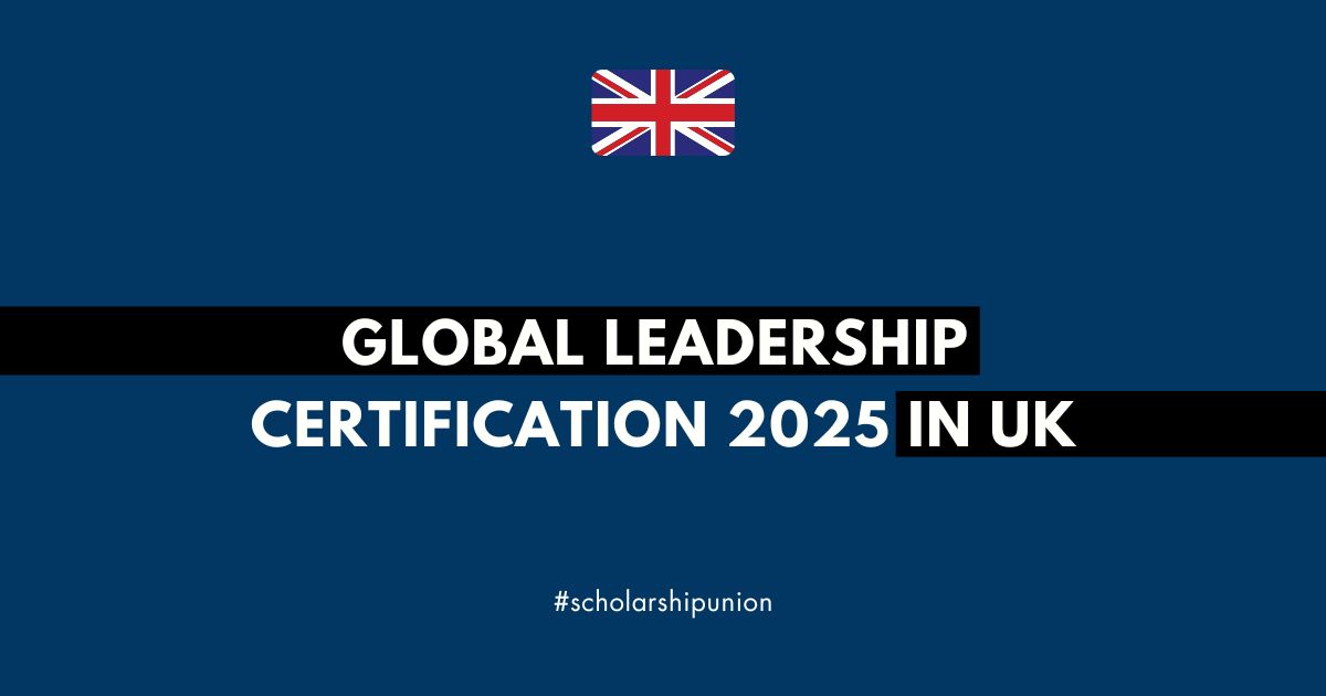 Global Leadership Certification 2025 at Cambridge in UK