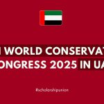 IUCN World Conservation Congress 2025 in UAE | Fully Funded