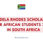 Mandela Rhodes Scholarships for African Students 2025 | Fully Funded