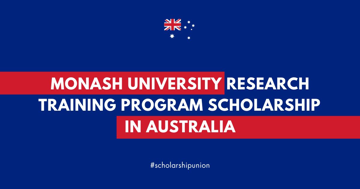 Monash University Research Training Program Scholarship in Australia