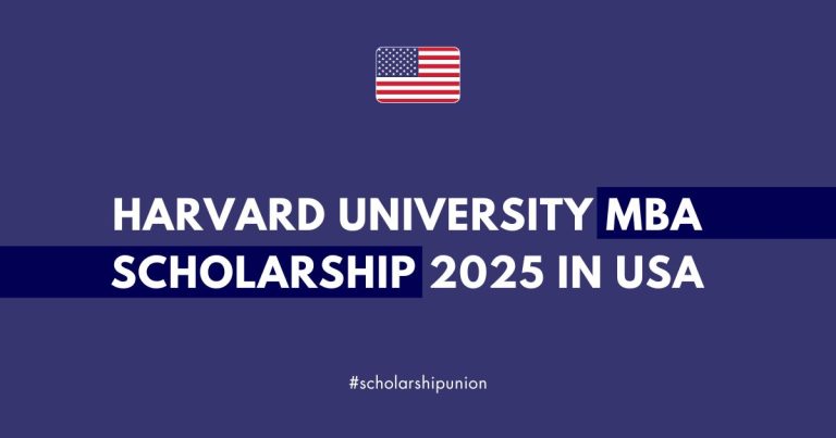 Harvard University MBA Scholarship 2025 in USA | Fully Funded