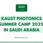 KAUST Photonics Camp 2025 in Saudi Arabia | Fully Funded