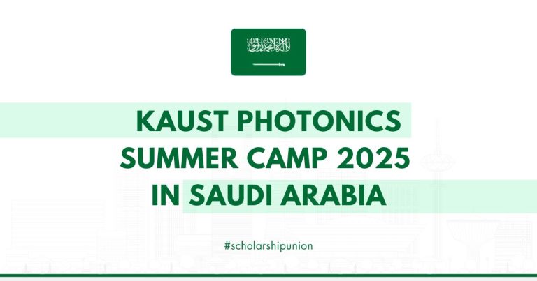 KAUST Photonics Camp 2025 in Saudi Arabia | Fully Funded