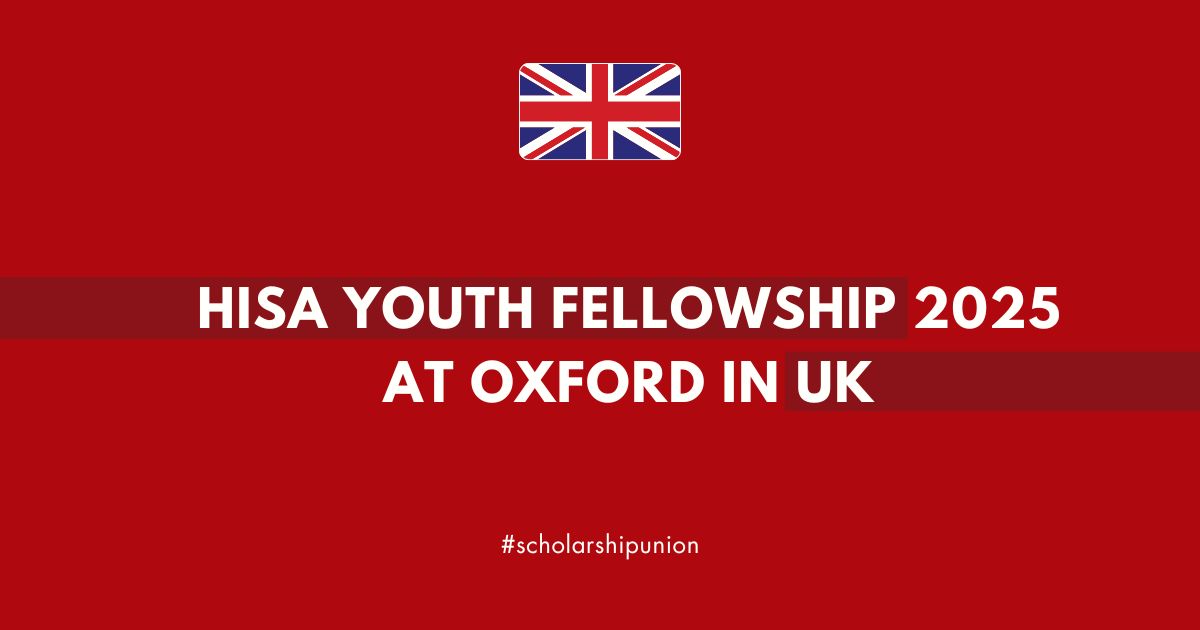 HISA Youth Fellowship 2025 in UK | Fully Funded