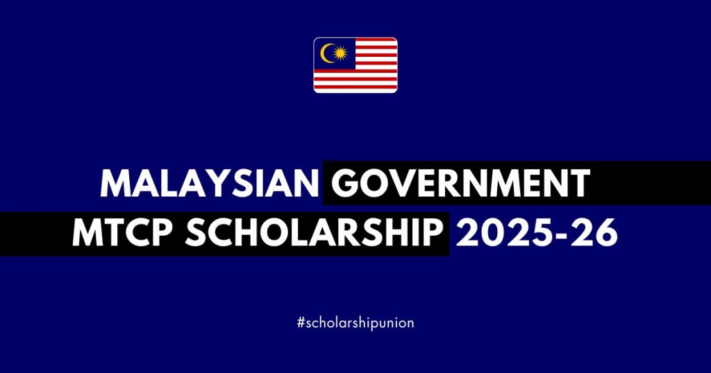 Malaysian Government MTCP Scholarship 2025-26 | Fully Funded