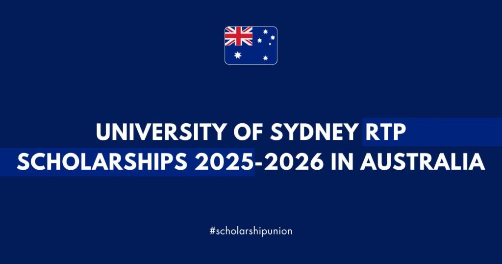 University of Sydney RTP Scholarships 2025-2026 in Australia | Fully Funded