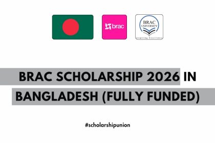 BRAC Scholarship 2026 in Bangladesh | Fully Funded