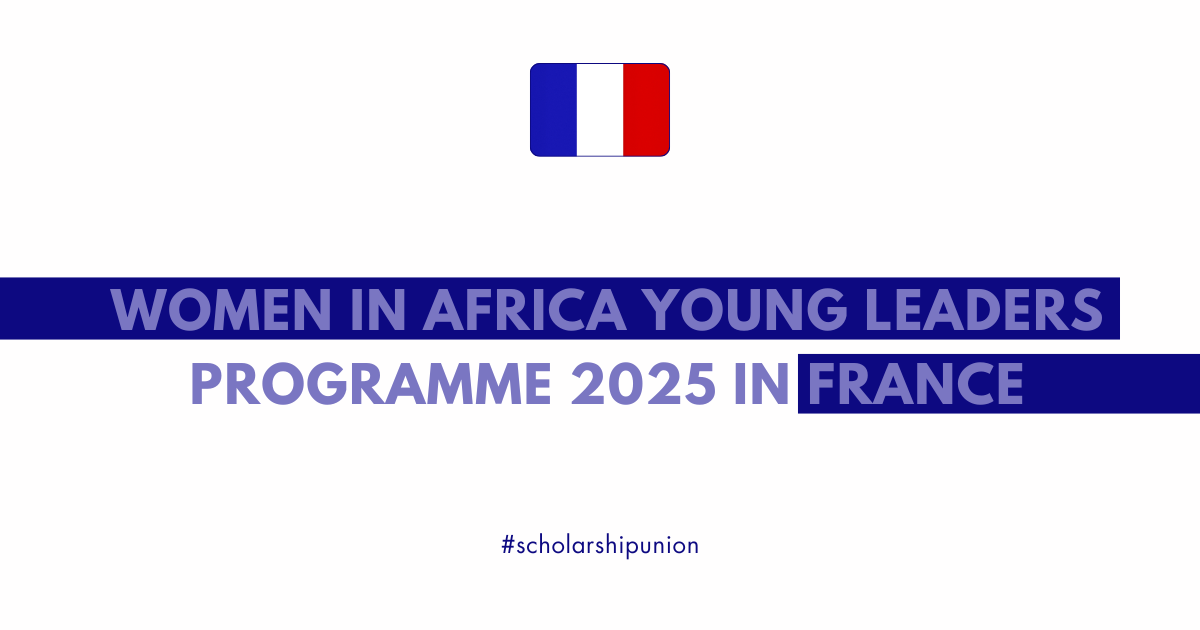 Women In Africa Young Leaders Programme 2025 in France