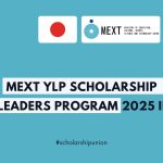 MEXT YLP Scholarship Program 2025 in Japan | Fully Funded