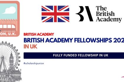 British Academy Fellowships 2025-26 in UK | Fully Funded