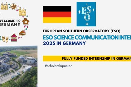ESO Science Communication Internship 2025 in Germany | Fully Funded