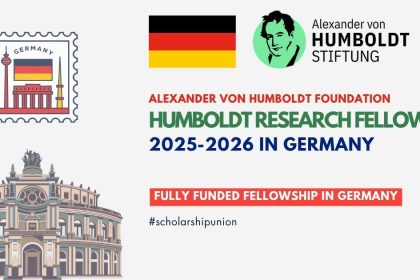 Humboldt Research Fellowship 2025-2026 in Germany | Fully Funded