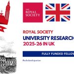 Royal Society University Research Fellowship 2025-26 in UK | Fully Funded