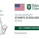 Tulane University Stamps Scholarship 2025 in USA | Fully Funded 1 Tulane University Stamps Scholarship 2025 in USA | Fully Funded