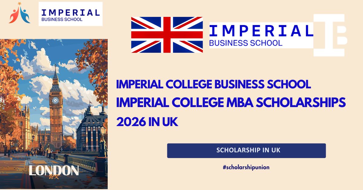 Imperial College MBA Scholarships 2026 in UK – Apply Now
