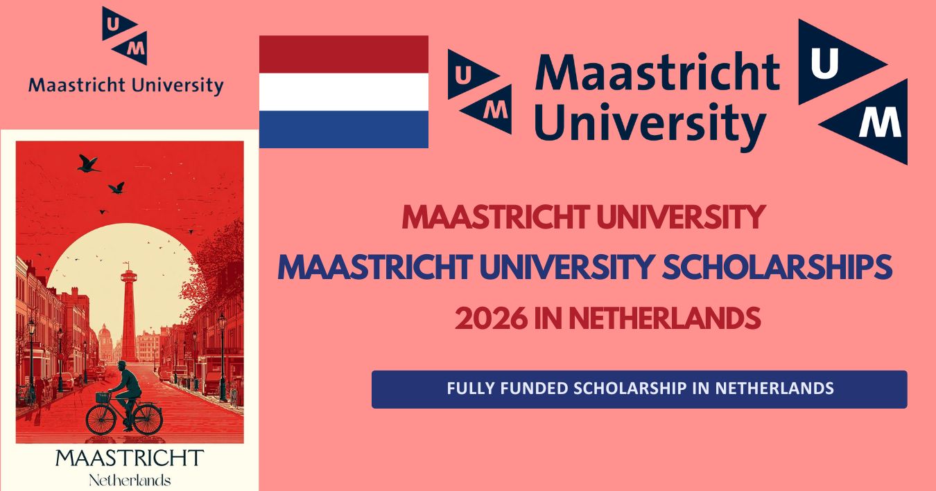 Maastricht University Scholarships 2026 in Netherlands | Fully Funded