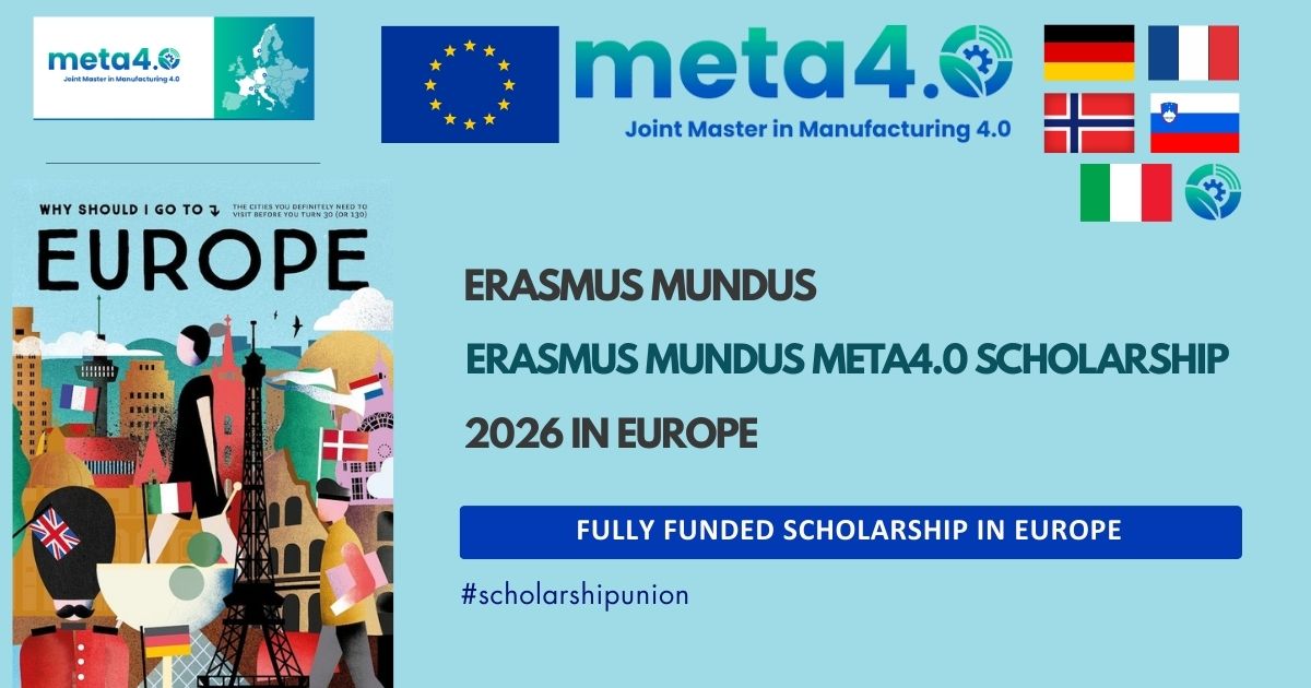 Erasmus Mundus Meta4.0 Scholarship 2026 in Europe | Fully Funded 4 Erasmus Mundus Meta4.0 Scholarship 2026 in Europe | Fully Funded