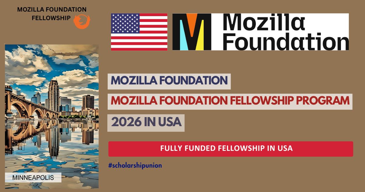 Mozilla Foundation Fellowship Program 2026 in USA | Fully Funded