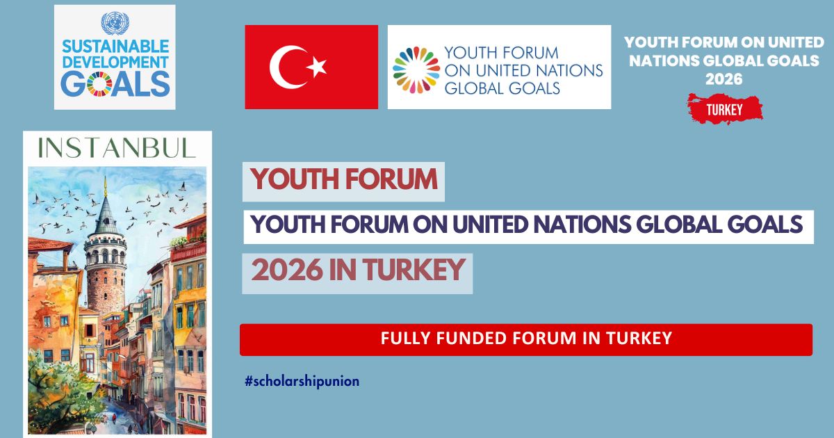 Youth Forum on United Nations Global Goals 2026 Turkey Fully Funded