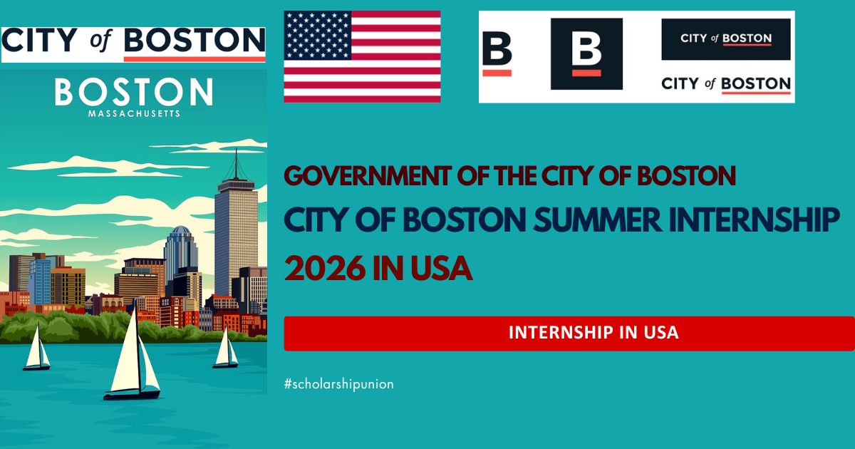 City of Boston Summer Internship 2026 – Apply Now Opportunities