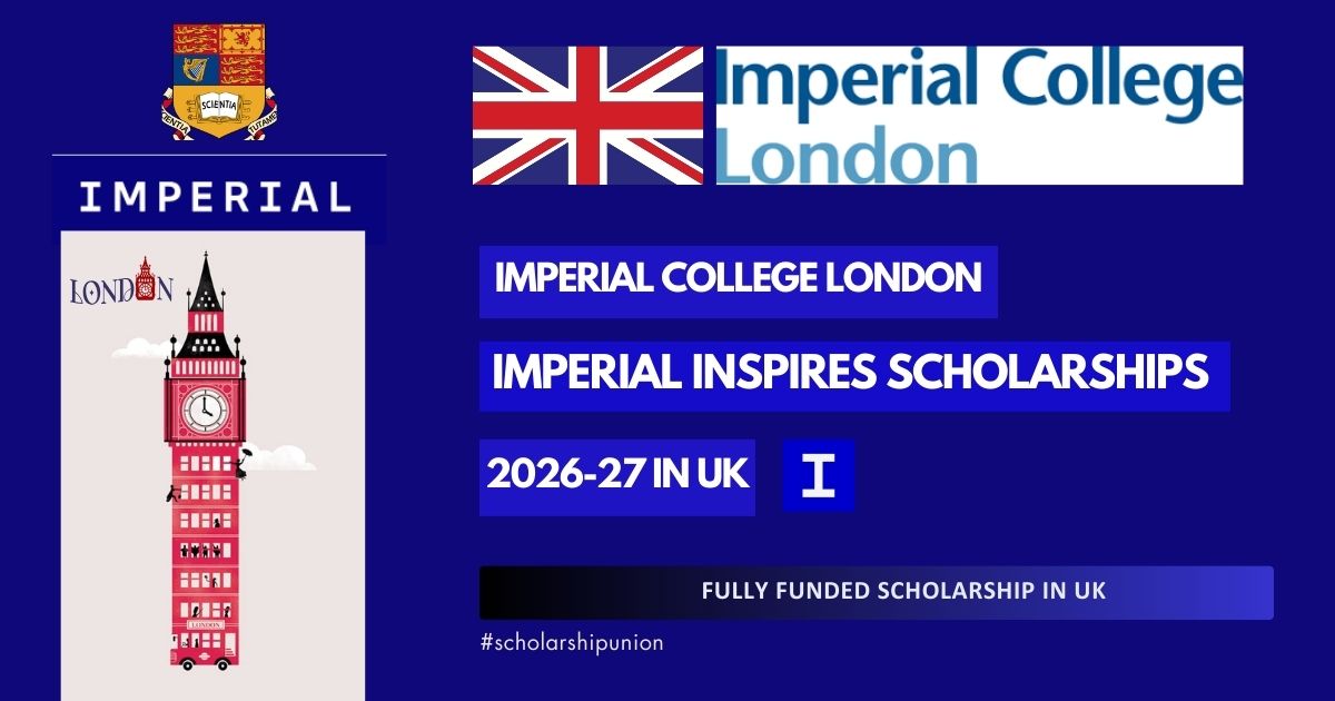 Imperial Inspires Scholarships 2026-27 in UK | Fully Funded