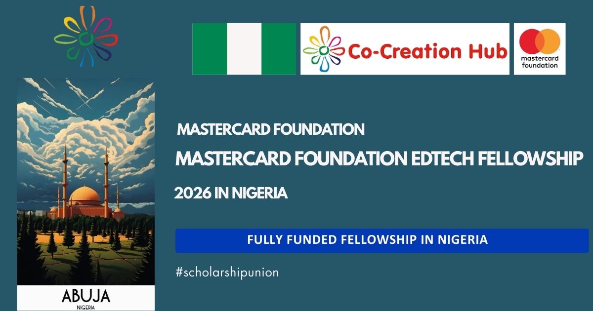CcHub & Mastercard Foundation EdTech Fellowship Program 2025 For ...
