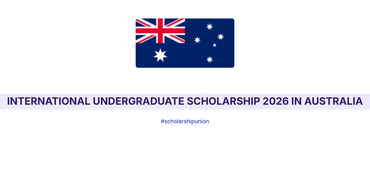 International Undergraduate Scholarship 2026 in Australia
