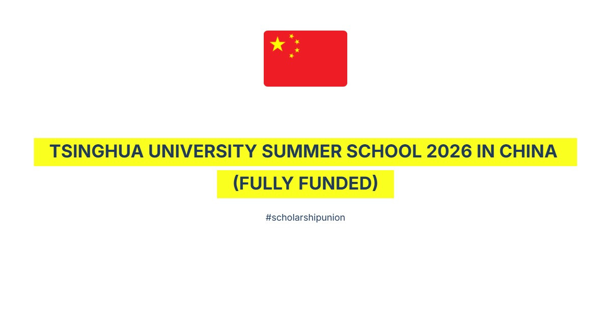 Tsinghua University Summer School 2026 in China | Fully Funded