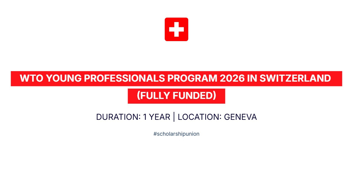 WTO Young Professionals Program 2026 in Switzerland | Fully Funded