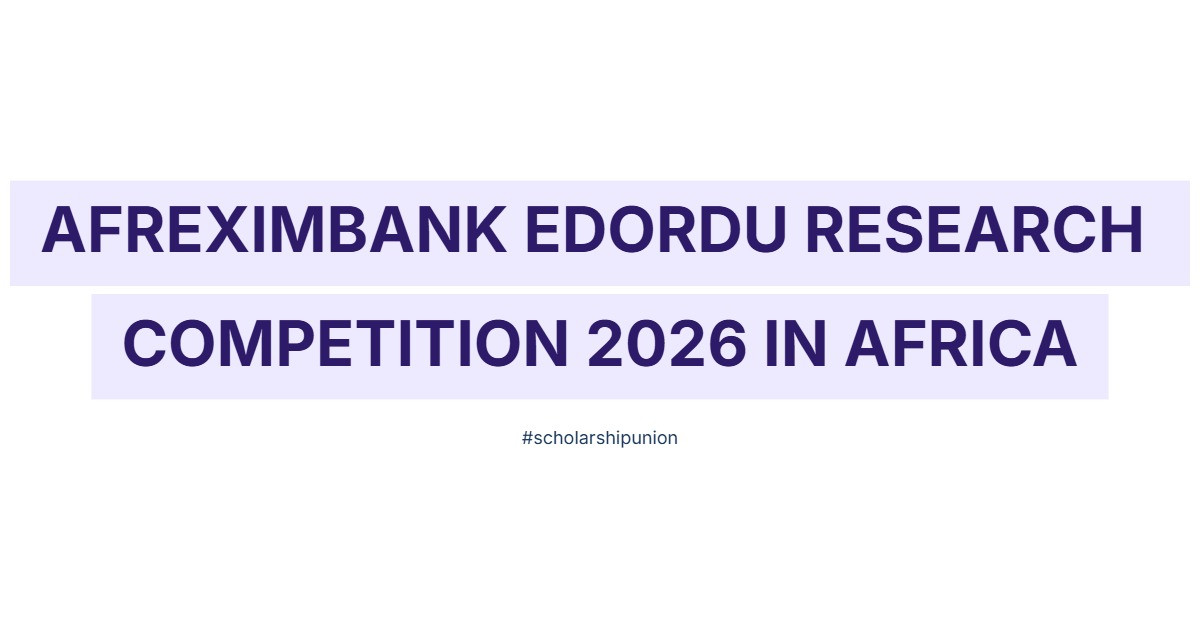 Afreximbank Edordu Research Competition 2026 in Africa | Partially Funded