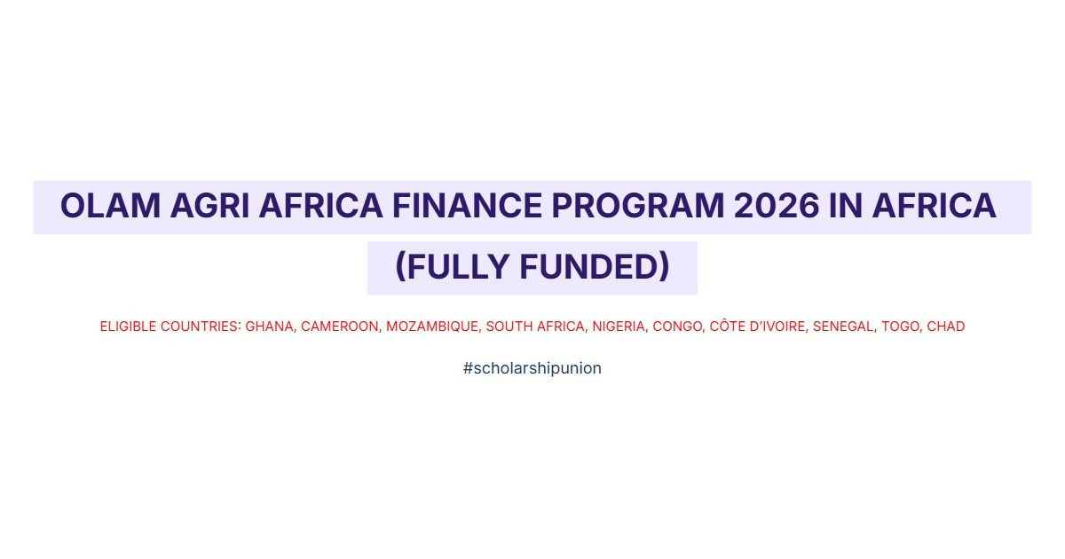 Olam Agri Africa Finance Program 2026 in Africa | Fully Funded
