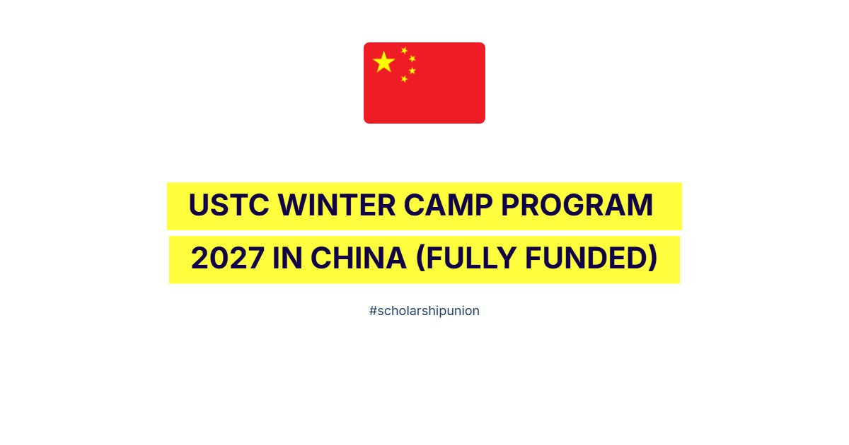 USTC Winter Camp Program 2027 in China | Fully Funded